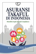 Asuransi Takaful Di Indonesia : Menelisik Aspek Shariah Compliance