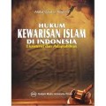 Hukum kewarisan Islam di Indonesia: Eksistensi dan Adaptabilitas