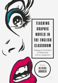 Image of Teaching Graphic Novels in the English Classroom