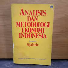 Analisis dan metodologi ekonomi indonesia