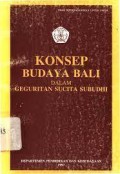 Konsep Budaya Bali dalam Geguritan Sucita Subudhi