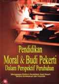 Pendidikan Moral & Budi Dalam Prespektif Perubahan