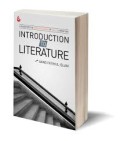 Introduction To Literature: A guide for the Understanding of Basic Literature