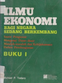 Image of Ilmu Ekonomi Bagi Negara Sedang Berkembang Buku 1